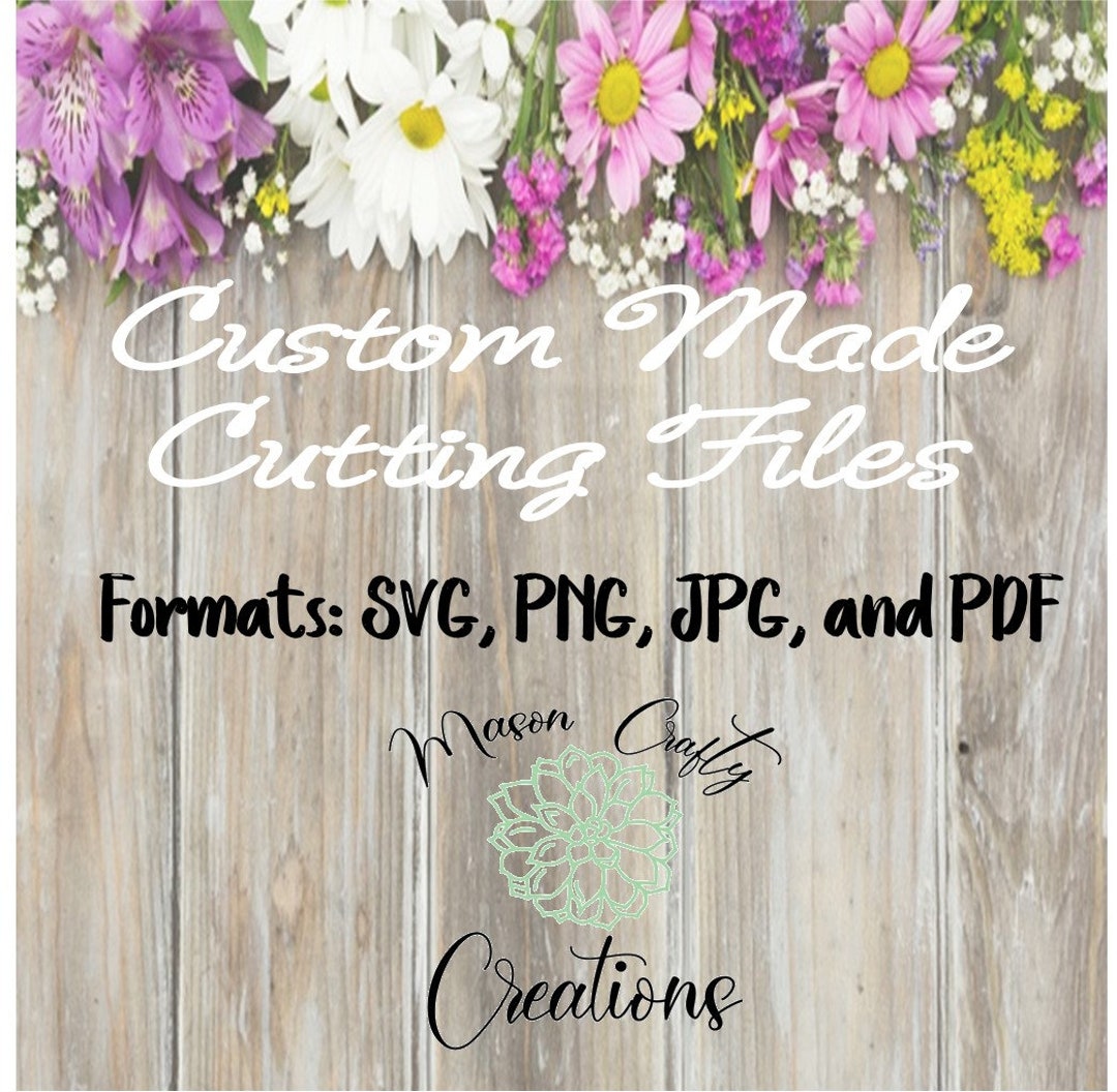 Custom Made SVG Cutting File - Etsy