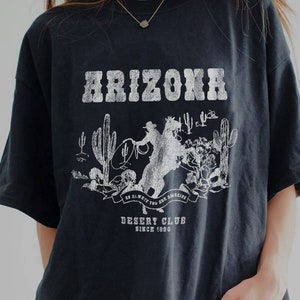 Arizona Tshirt Cowgirl Shirt Western Graphic Tee Southwest Shirt Midwest Shirt Western Shirt Desert Vibes Shirt Western Tshirts Cute Western