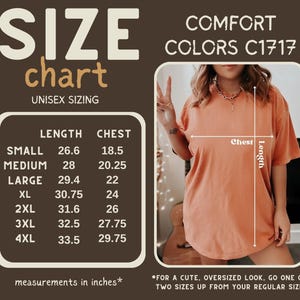 May include: Unisex size chart for a t-shirt with measurements in inches for length and chest. The chart shows sizes from small to 4XL. The chart is on a brown background with the word "SIZE" in large, beige letters. The word "chart" is in smaller beige letters. The text "UNISEX SIZING" is below the word "chart". The chart is next to a photo of a person wearing a peach-colored t-shirt. The text "COMFORT COLORS C1717" is in the upper right corner of the image.
