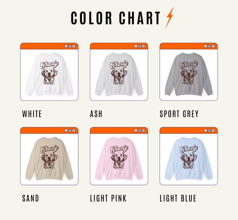 May include: Color chart showing six different colors of sweatshirts with a brown dog graphic and the word "Charly" on the back. The colors are white, ash, sport grey, sand, light pink, and light blue.
