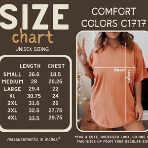 May include: A size chart for unisex t-shirts, with measurements in inches. The chart includes length and chest sizes for sizes small through 4XL. The image also shows a person wearing an orange t-shirt. The text "COMFORT COLORS C1717" is also visible.