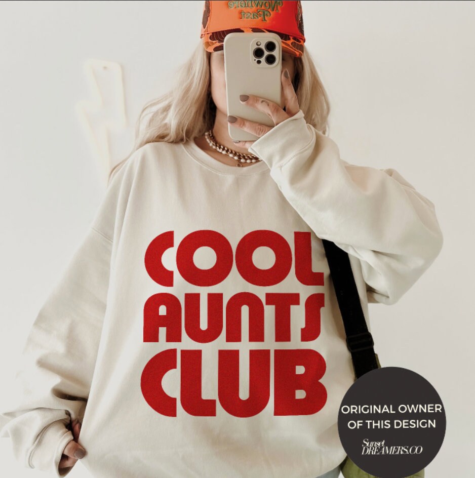 Cool aunt sweatshirt hotsell