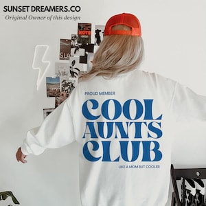Cool Aunts Club Aunt Sweatshirt Cool Aunt Sweatshirt Cool Aunts Club Promoted To Aunt Cool Aunt Shirt Aunt Sweater Future Aunt Gifts Cool image 3