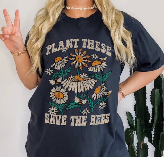 Environmental Shirt Environment Shirt Bees Shirt Activist Shirt Plant Lady Shirt Wildflower Shirt Save The Planet Shirt 70’s Inspired Sunflo