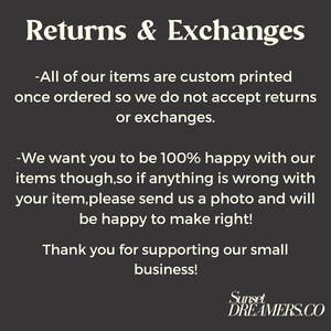 May include: Text on a black background with white text that reads "Returns & Exchanges" and explains the shop's return policy. The text also includes the shop name "Sunset DREAMERS.CO".