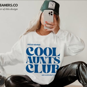 Cool Aunts Club Aunt Sweatshirt Cool Aunt Sweatshirt Cool Aunts Club Promoted To Aunt Cool Aunt Shirt Aunt Sweater Future Aunt Gifts Cool Au