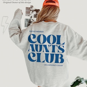 Cool Aunts Club Aunt Sweatshirt Cool Aunt Sweatshirt Cool Aunts Club Promoted To Aunt Cool Aunt Shirt Aunt Sweater Future Aunt Gifts Cool image 1