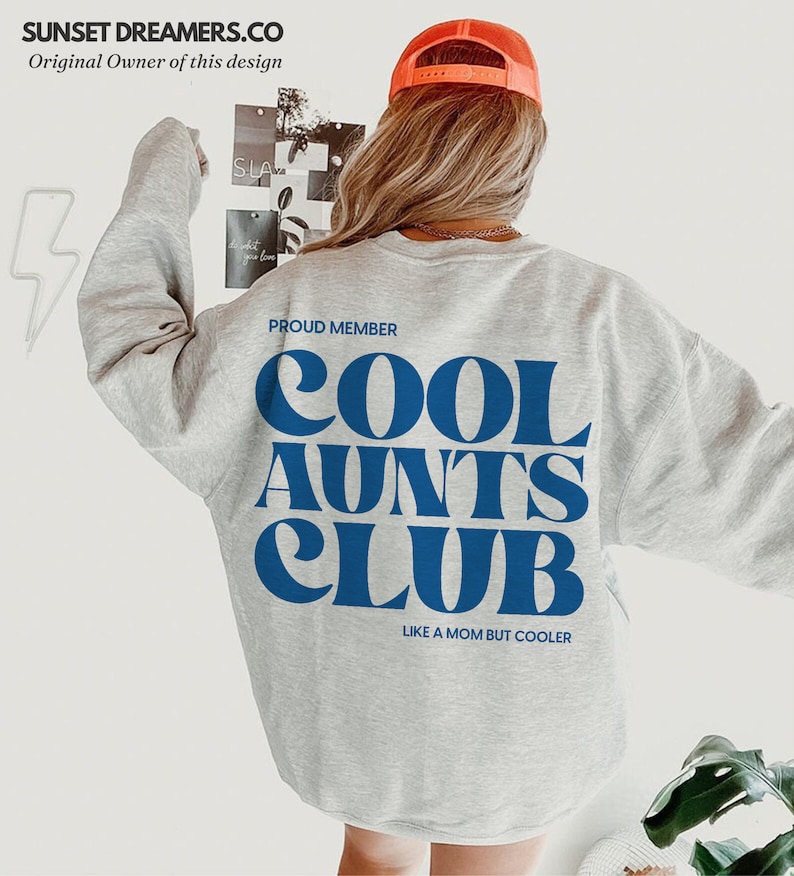 Cool Aunts Club Aunt Sweatshirt Cool Aunt Sweatshirt Cool Aunts Club Promoted To Aunt Cool Aunt Shirt Aunt Sweater Future Aunt Gifts Cool image 1