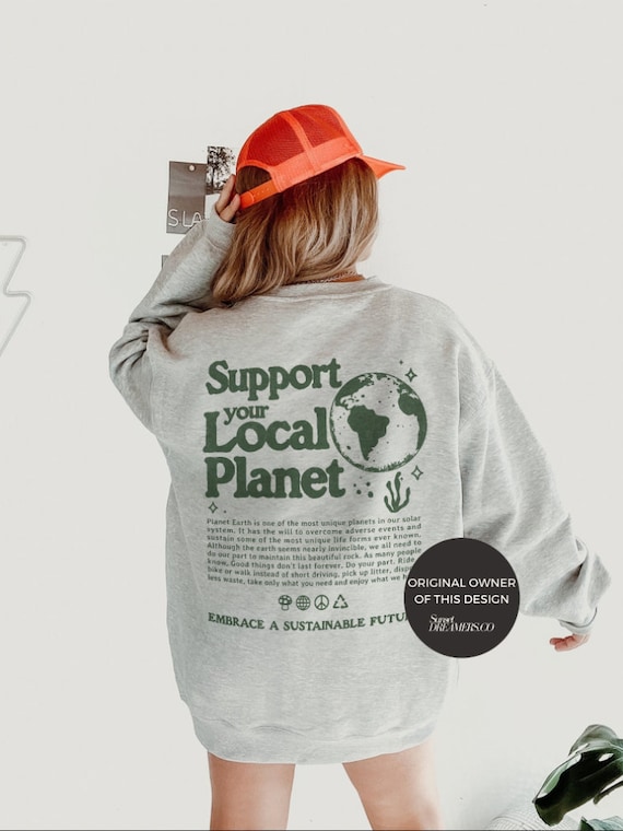 Planet Sweatshirt Environmental Gifts Love Your Mother Earth Day Sweatshirt Environmental Sweatshirt Nature Sweatshirt Mother Earth Sweatsh