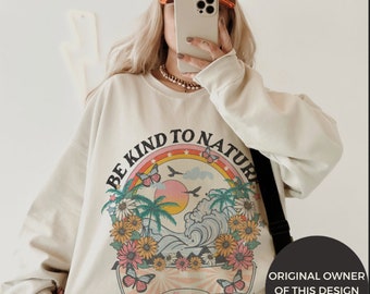 Nature Sweatshirt Mother Earth Sweatshirt Earth Day Sweatshirt Earth Sweatshirt Environmental Sweatshirt Environment Sweatshirt Activist Swe