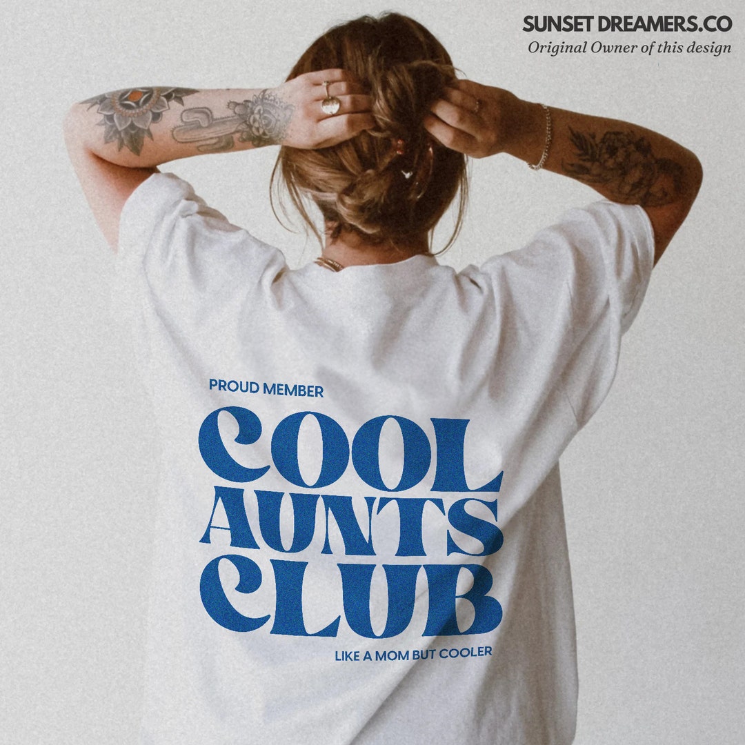 Cool Aunts Club Aunt T-shirt Cool Aunt T-shirt Cool Aunts Club