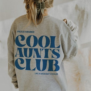 Cool Aunts Club Aunt Sweatshirt Cool Aunt Sweatshirt Cool Aunts Club Promoted To Aunt Cool Aunt Shirt Aunt Sweater Future Aunt Gifts Cool image 4