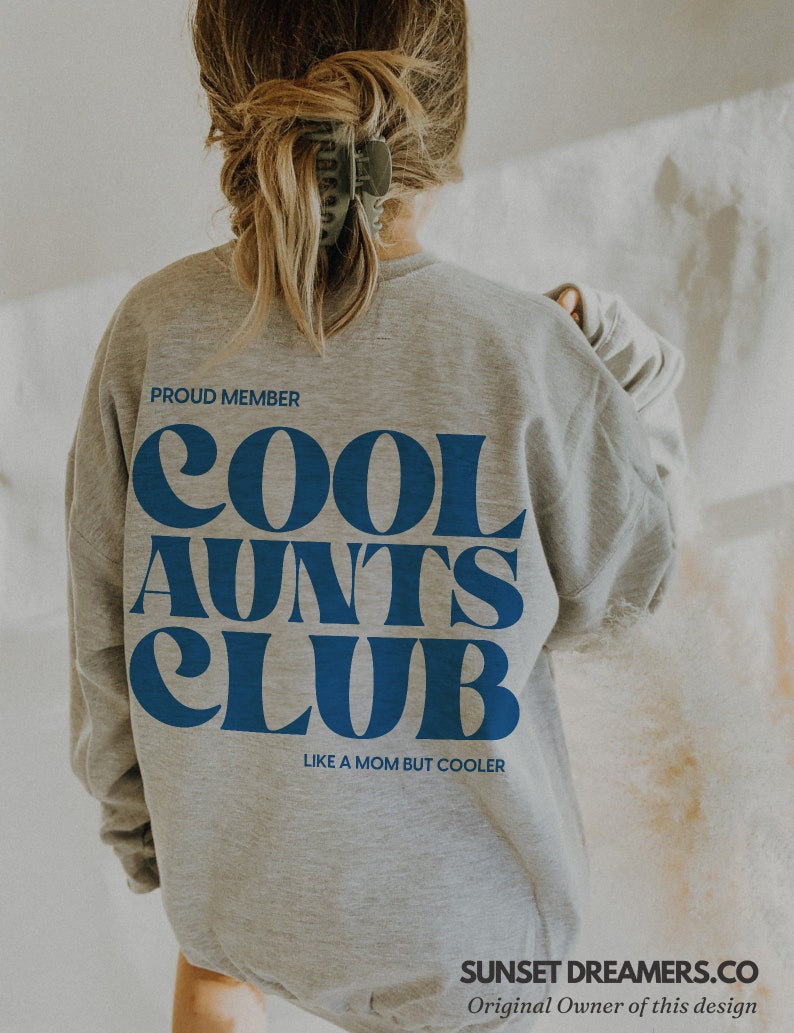 Cool Aunts Club Aunt Sweatshirt Cool Aunt Sweatshirt Cool Aunts Club Promoted To Aunt Cool Aunt Shirt Aunt Sweater Future Aunt Gifts Cool image 4