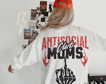 Antisocial Moms Club Cool Moms Club Cool Moms Sweatshirt First Time Mom Gift Presents for Mom First Time Mom Cool Mom Club Cool Moms Sweatsh