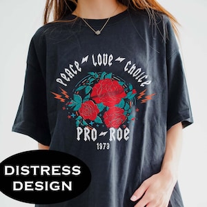 Roe V Wade Shirt 1973 Shirt Pro Roe Shirt Roe V Wade Pro Choice Shirt Pro Choice Human Rights Shirt Pro Roe Feminism Shirt My Body My Choice
