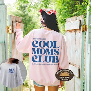 Cool Moms Club Cool Moms Sweatshirt First Time Mom Gift Presents For Mom First Time Mom Cool Mom Club Cool Moms Sweatshirt Expecting Mom