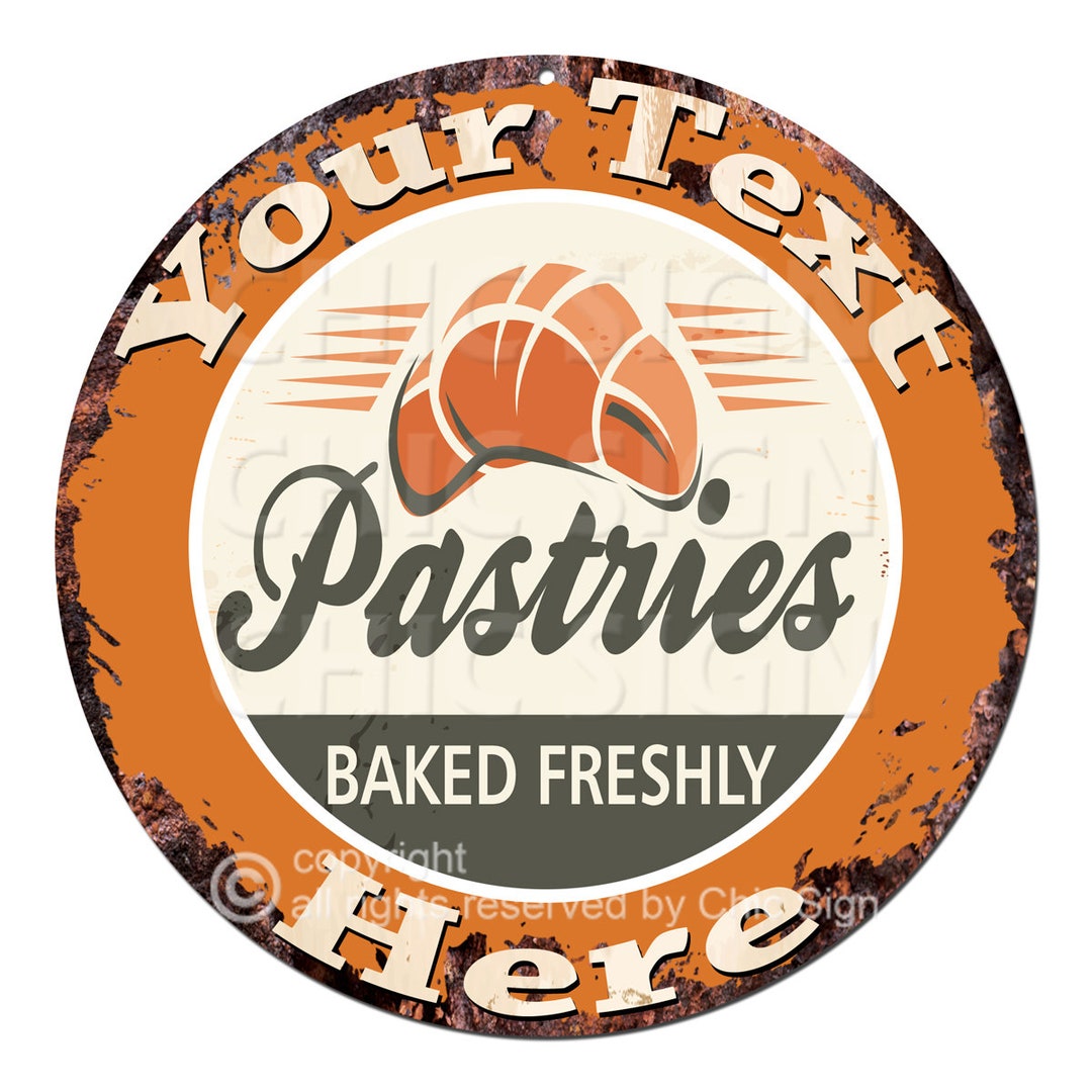Custom Pastries Croissant Metal Sign, Personalized Bakery Bread Wall ...