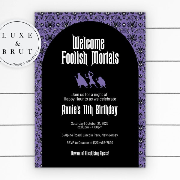 Haunted Mansion Birthday Party Invitation, Happy Haunting, Foolish Mortals, Edit Yourself In Corjl, Instant Download