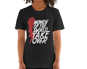 Women of the world TAKE OVER t-shirt