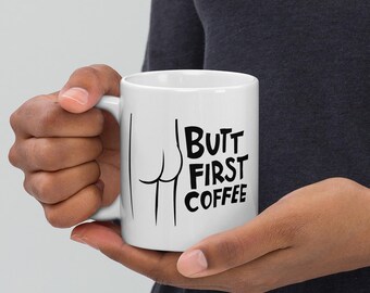 Butt first, coffee Mug