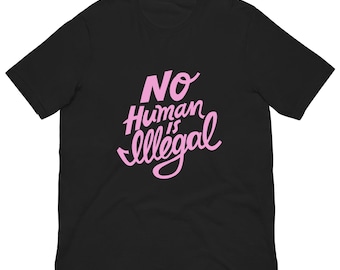 No human is illegal t-shirt
