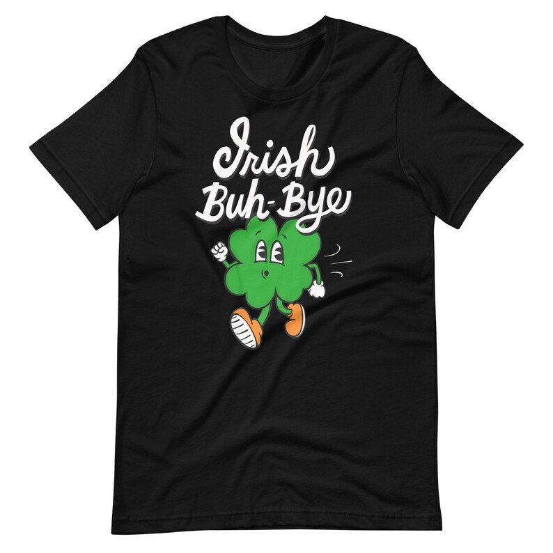 Irish goodbye t-shirt