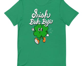 Irish Buh-Bye t-shirt