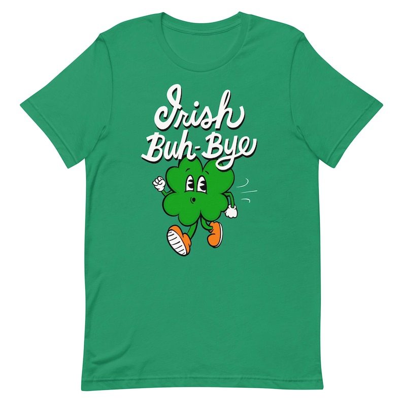 Irish goodbye t-shirt