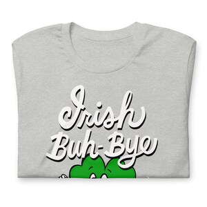 Irish goodbye t-shirt