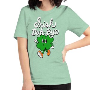 Irish goodbye t-shirt