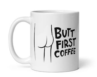 BUTT First Mug