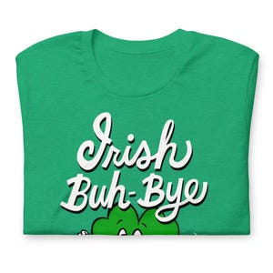 Irish goodbye t-shirt