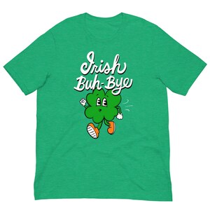 Irish goodbye t-shirt