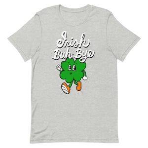 Irish goodbye t-shirt