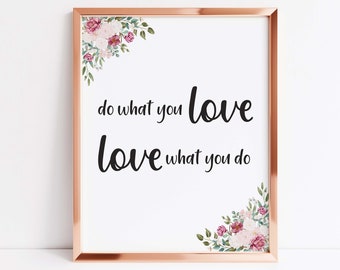 Motivational Quotes for Women,  Do What You Love, Love What You Do Wall Art, Inspirational Gifts for Daughter, Office Wall Decor for Women