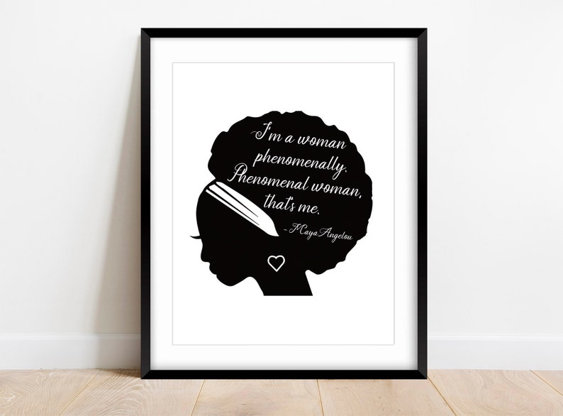 Maya Angelou Quote Wall Art Phenomenal Woman Print Etsy