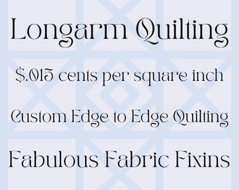 Longarm Quilting Service Deposit - .015 cents/sq inch - Custom Edge to Edge - Quilt Finishing