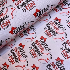 Baseball little sister biggest fan print faux leather sheets, vinyl fabric, diy hair bow and earrings, craft supplies, 1/2 or full sheet