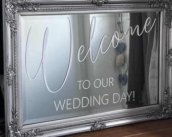 Mirror Welcome to our Wedding Day Signage: For local hire! | Traditional, Authentic | Framed Sign | Embellishment and Easel at extra charge.