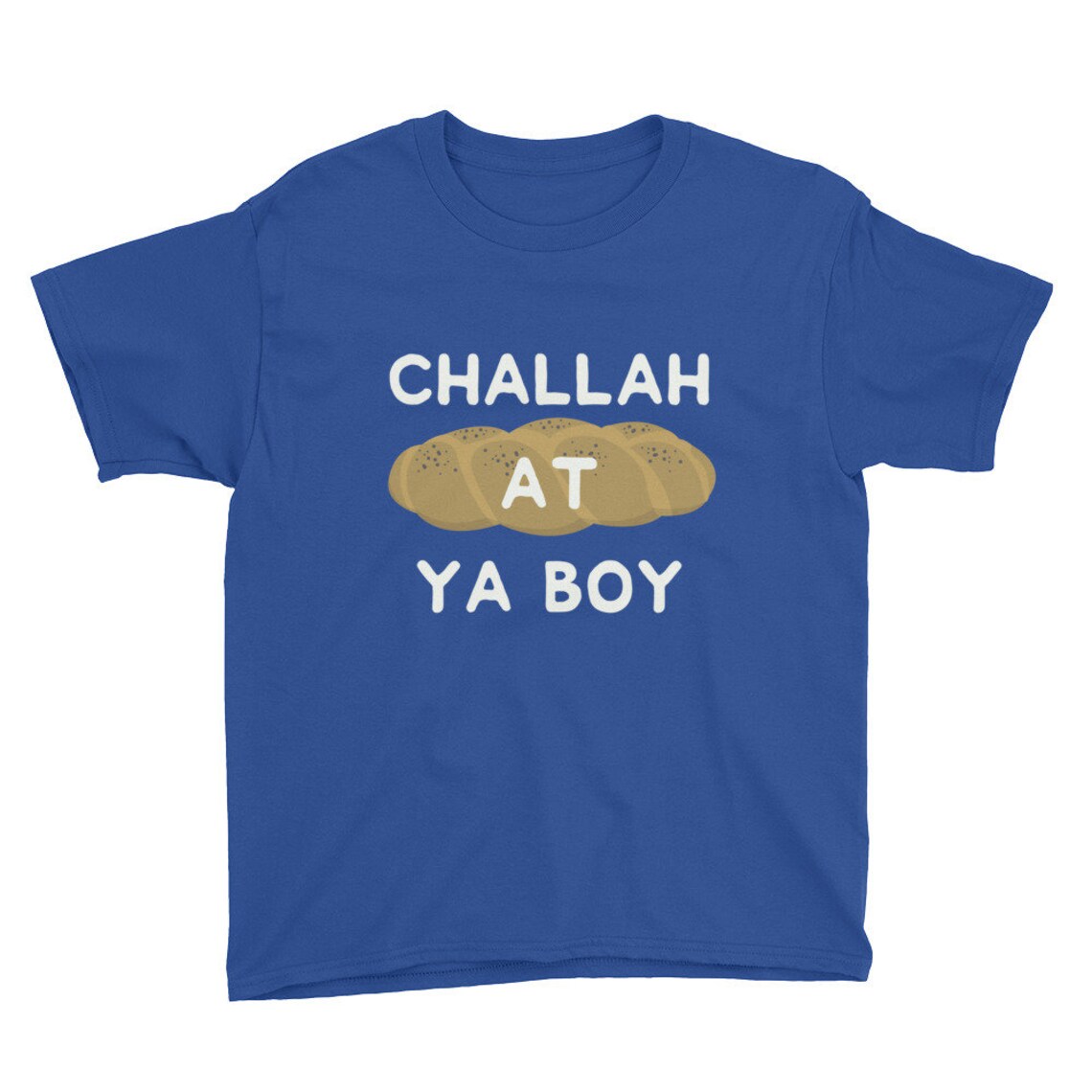 CHALLAH at YA BOY Jewish Youth Tshirt Hanukkah shirt Etsy