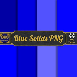 44 Blue Solids PNG Digital Paper Pack, PNG Sublimation Background Plain Seamless Solid Papers, Blue Backgrounds, Commercial Use