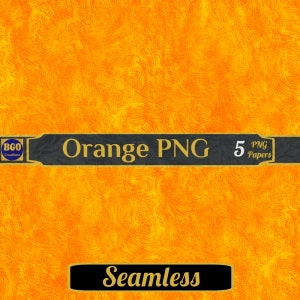 Seamless Distressed Orange Textures PNG Digital Paper Pack, 5 PNG Sublimation Background Texture Papers, Orange Backgrounds, Commercial Use