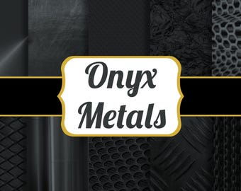 May include: A digital collage of various black metal textures including diamond plate, brushed steel, foil, and mesh patterns. A central white label with a gold border features the black text Onyx Metals in a decorative script font.