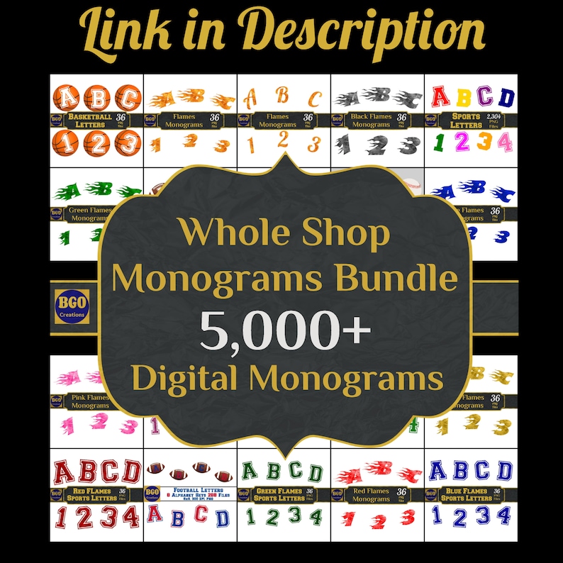 May include: A digital download bundle of over 5,000 monogram designs. The image shows a variety of monogram styles, including sports-themed, flames, and alphabet letters. The text "Whole Shop Monograms Bundle" and "5,000+ Digital Monograms" is displayed on a chalkboard background.
