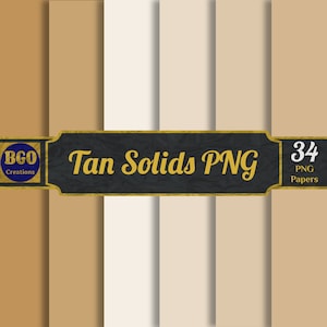 34 Tan Solids PNG Digital Paper Pack, PNG Sublimation Background Plain Seamless Solid Papers, Tan Backgrounds, Commercial Use