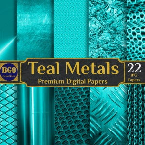 22 Teal Metals Digital Paper, Brass Digital Paper Brushed Metal Metallic Textures Backgrounds Patterns - INSTANT DOWNLOAD