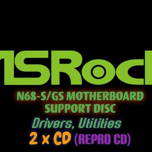 May include: A black background with the green ASRock logo and the text "N68-S/GS MOTHERBOARD SUPPORT DISC". Below, the text "Drivers, Utilities" and "2 x CD (REPRO CD)" are displayed in different colors.