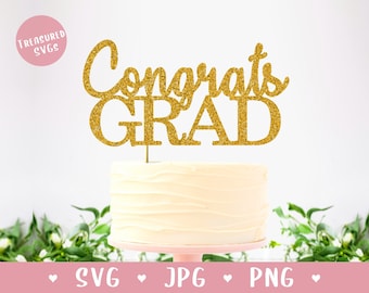 SVG Congrats Grad Cake Topper - Graduation Cake Topper SVG - Graduation SVG - Graduation Party - Digital Download - Congratulations