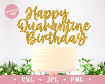First Birthday Quaranteen Easy DIY Cake Round or Rectangle Edible Quarantine Birthday Cake Topper 
