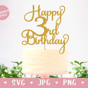 SVG Happy 3rd Birthday Cake Topper - Happy Birthday Cake Topper SVG - Drei Jahre alt - Geburtstag SVG - Digitaler Download - Cricut - Silhouette